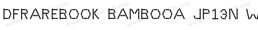 DFRareBook BambooA JP13N W3字体转换